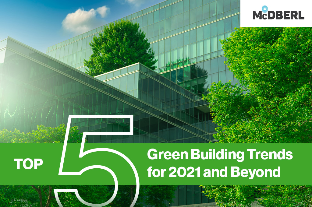 Top 5 Green Building Trends for 2021 and Beyondd