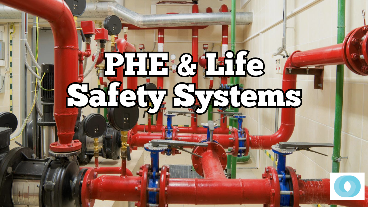 Importance of (PHE) Public Health Engineering and Life Safety Systems